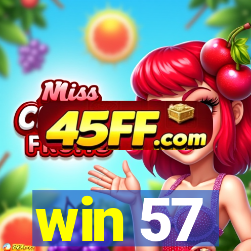 win 57